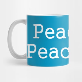 Peace In Peace Out Mug